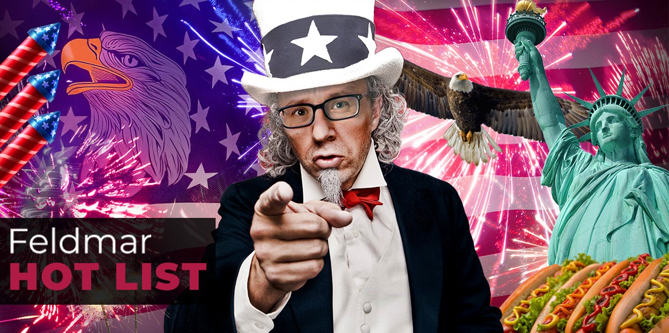 Entertainer in a tuxedo and top hat points at the viewer in a patriotic collage with fireworks, an eagle, the Statue of Liberty, and hot dogs, with 'Feldmar HOT LIST' text overlay.